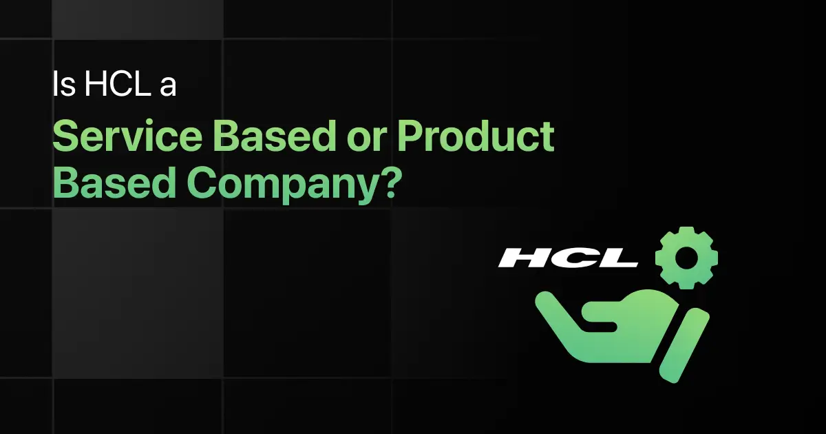 Is HCL a Service Based or Product Based Company?
