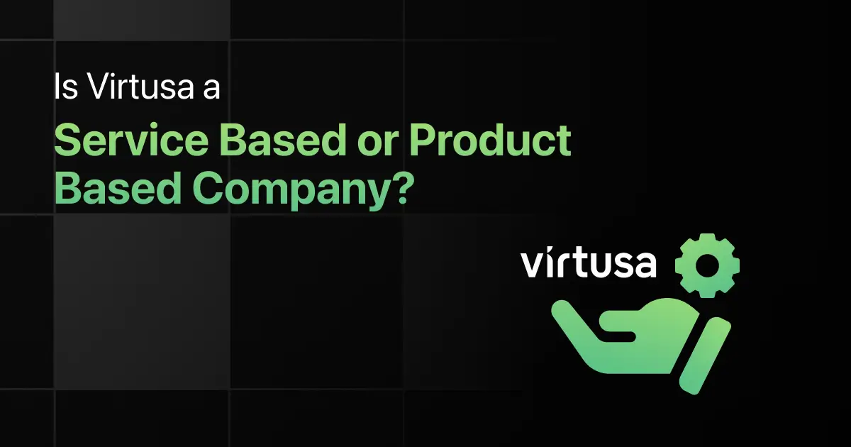 Is Virtusa a Service Based or Product Based Company?