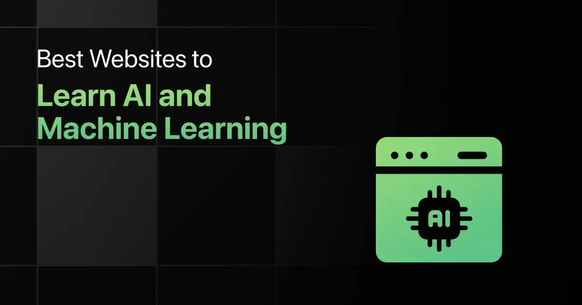 Best Websites to Learn AI and Machine Learning