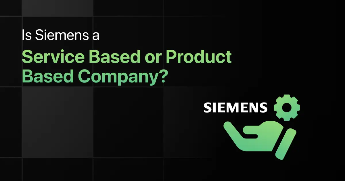Is Siemens a Service Based or Product Based Company?