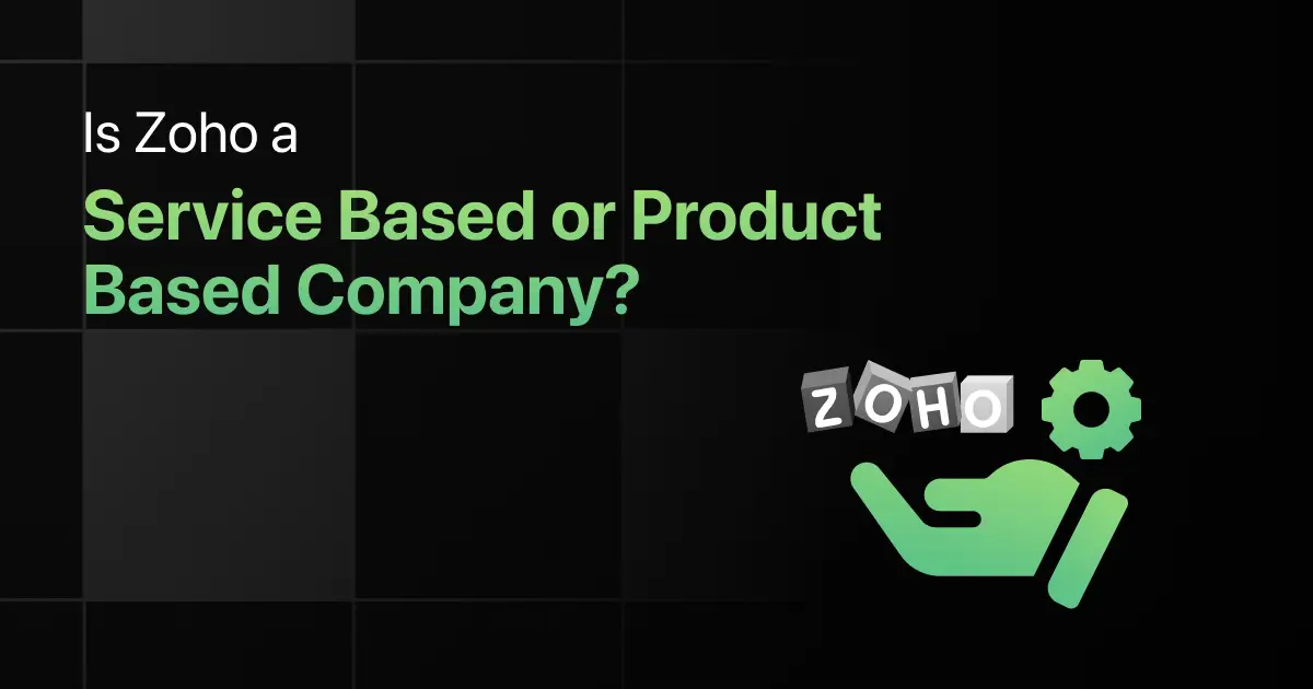Is Zoho a Service Based or Product Based Company?
