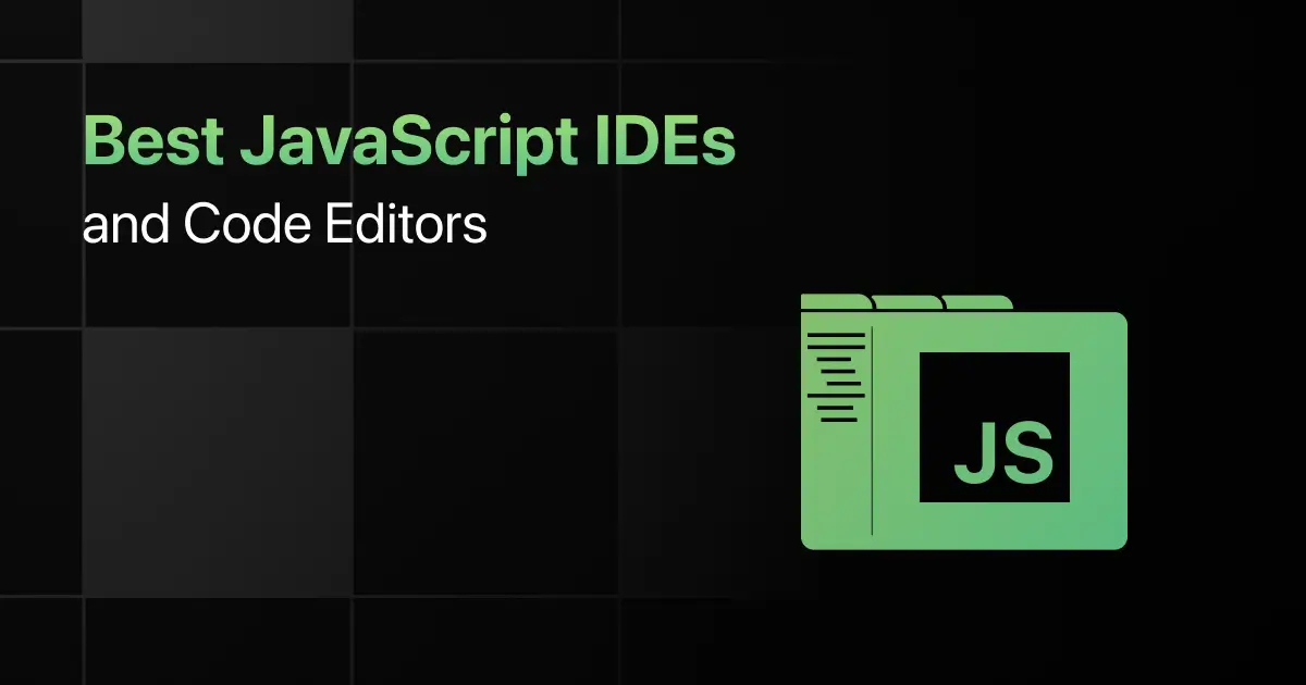 Best JavaScript IDEs and Code Editors