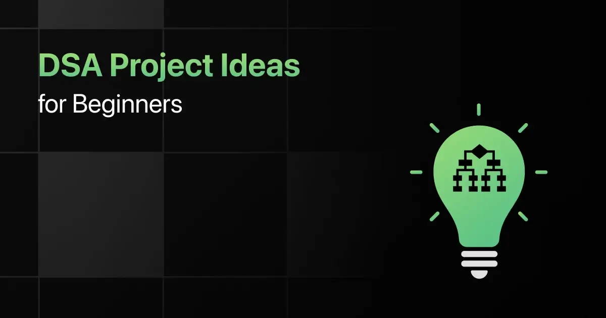 Best DSA Project Ideas for Beginners