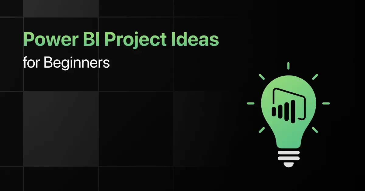 Best Power BI Project Ideas for Beginners