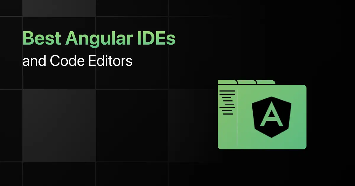 Best Angular IDEs and Code Editors